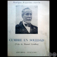 CUMBRE EN SOLEDAD (Vida de MANUEL GONDRA) - Ao: 1951